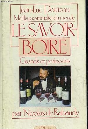 Seller image for LE SAVOIR BOIRE . for sale by Le-Livre