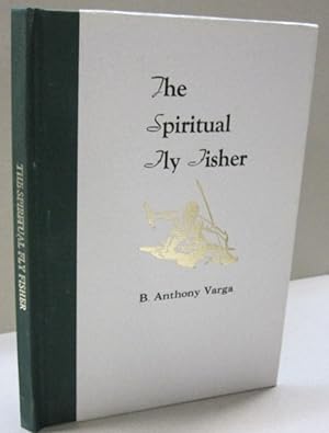 Seller image for Spiritual Fly Fisher for sale by Midway Book Store (ABAA)