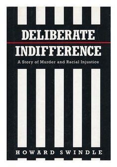 Deliberate Indifference: A Story of Murder and Racial Injustice