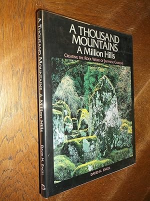 Seller image for A Thousand Mountains A Million Hills: Creating the Rock Work of Japanese Gardens for sale by Barker Books & Vintage