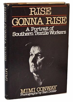 Rise Gonna Rise: A Portrait of Southern Textile Workers