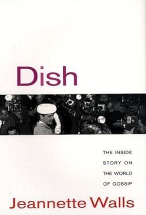 Bild des Verkufers fr Dish: The Inside Story On The World Of Gossip zum Verkauf von Fleur Fine Books