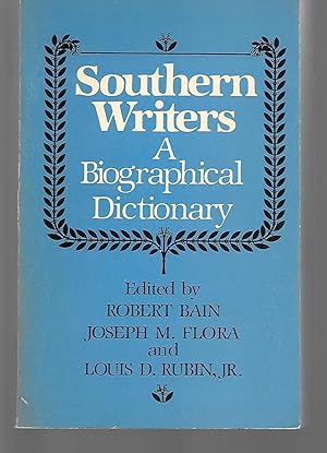 Imagen del vendedor de Southern Writers A Biographical Dictionary a la venta por Thomas Savage, Bookseller