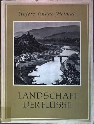 Bild des Verkufers fr Landschaft der Flsse Unsere schne Heimat zum Verkauf von books4less (Versandantiquariat Petra Gros GmbH & Co. KG)