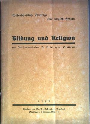 Bild des Verkufers fr Bildung und Religion Wissenschaftliche Vortrge ber religise Fragen zum Verkauf von books4less (Versandantiquariat Petra Gros GmbH & Co. KG)