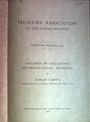 Seller image for Methods of Collecting Anthropological Material Museums Association of the United Kingdom for sale by books4less (Versandantiquariat Petra Gros GmbH & Co. KG)
