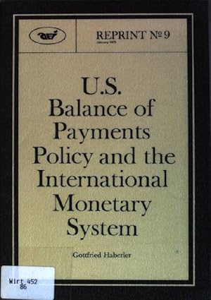 Image du vendeur pour U.S. Balance of Payments Policy and the International Monetary System Reprint No. 9 mis en vente par books4less (Versandantiquariat Petra Gros GmbH & Co. KG)