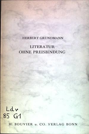 Bild des Verkufers fr Literatur ohne Preisbindung zum Verkauf von books4less (Versandantiquariat Petra Gros GmbH & Co. KG)