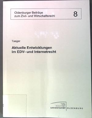 Immagine del venditore per Aktuelle Entwicklungen im EDV- und Internetrecht. Oldenburger Beitrge zum Zivil- und Wirtschaftsrecht ; Bd. 8 venduto da books4less (Versandantiquariat Petra Gros GmbH & Co. KG)