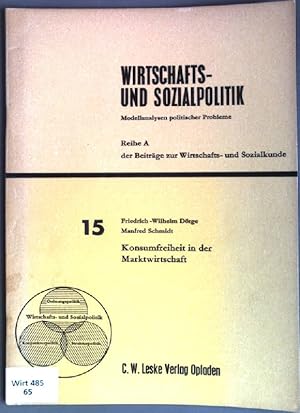 Seller image for Konsumfreiheit in der Marktwirtschaft Wirtschafts- und Sozialpolitik, Heft 15; for sale by books4less (Versandantiquariat Petra Gros GmbH & Co. KG)