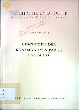 Seller image for Geschichte der Konservativen Partei Englands; Geschichte und Politik, Heft 15; for sale by books4less (Versandantiquariat Petra Gros GmbH & Co. KG)