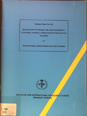 Bild des Verkufers fr Separation of Powers and Accountability: Towards a Formal Approach to Comparative Politics Seminar Paper No. 612 zum Verkauf von books4less (Versandantiquariat Petra Gros GmbH & Co. KG)