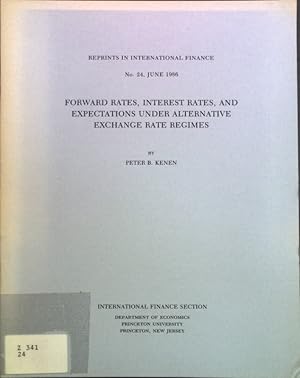 Bild des Verkufers fr Forward rates, interest rates, and expectations under alternative exchange rate regimes; Reprints in Interantional Finance No. 24; zum Verkauf von books4less (Versandantiquariat Petra Gros GmbH & Co. KG)