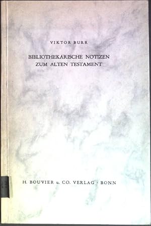 Bild des Verkufers fr Bibliothekarische Notizen zum Alten Testament Forschungsstelle fr Buchwissenschaft an der Universittsbibliothek Bonn; Kleine Schriften 6 zum Verkauf von books4less (Versandantiquariat Petra Gros GmbH & Co. KG)