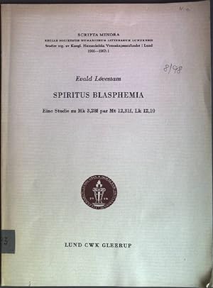 Immagine del venditore per Spiritus Blasphemia: Eine Studie zu Mk 3,28f par Mt 12,31lf, Lk 12,10 Scripta Minora 1966-1967:1 venduto da books4less (Versandantiquariat Petra Gros GmbH & Co. KG)