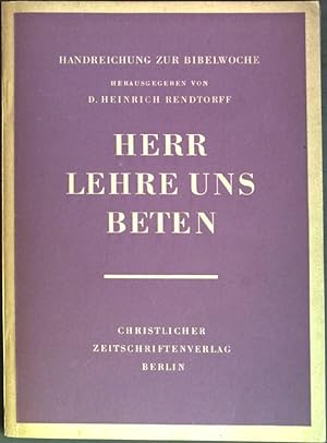 Seller image for Herr lehre uns beten Handreichung zur Bibelwoche for sale by books4less (Versandantiquariat Petra Gros GmbH & Co. KG)