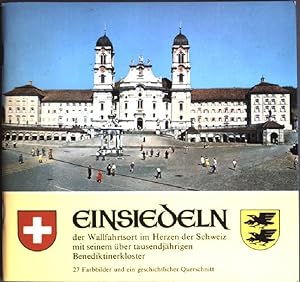 Einsiedeln - der Wallfahrtsort im Herzen der Schweiz mit seinem über tausendjährigen Benektinerkl...