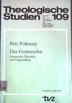 Imagen del vendedor de Der Gottessohn: Literarische bersicht und Fragestellung; Theologische Studien 109; a la venta por books4less (Versandantiquariat Petra Gros GmbH & Co. KG)