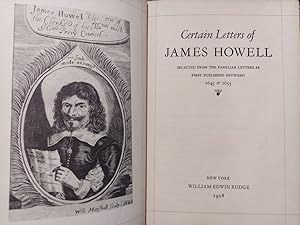 Certain Letters of James Howell: Selected from the Familiar Letters as First Published 1645-1655