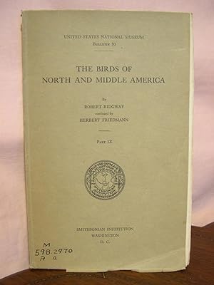 THE BIRDS OF NORTH AND MIDDLE AMERICA; A DESCRIPTIVE CATALOG OF THE HIGHER GROUPS, GENERA, SPECIE...