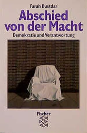 Bild des Verkufers fr Abschied von der Macht: Demokratie und Verantwortung zum Verkauf von getbooks GmbH