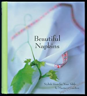 Imagen del vendedor de Beautiful Napkins: Stylish Ideas for Your Table a la venta por Inga's Original Choices