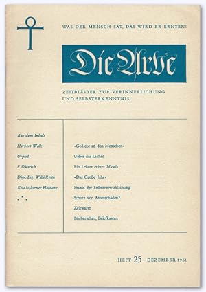 Die Arve. Heft 25 (Dezember 1961). Zeitblätter zur Verinnerlichung und Selbsterkenntnis. In zwang...