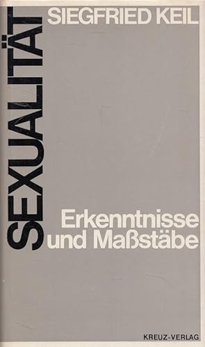 Bild des Verkufers fr Sexualitt : Erkenntnisse und Mastbe. zum Verkauf von Versandantiquariat Nussbaum