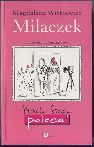 Seller image for Milaczek. Z ilustracjami Henryka Sawki for sale by Klaus Kreitling