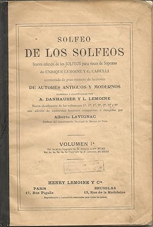 Imagen del vendedor de SOLFEO DE LOS SOLFEOS Nueva Edicin de los Solfeos para voces de Soprano de LEMOINE Y CARRULLI aumentada de gran nmero de lecciones de autores antiguos y modernos - con adiccin de numerosas lecciones compuestas o escogidas por LAVIGNAC- VOLUMEN 1A a la venta por CALLE 59  Libros