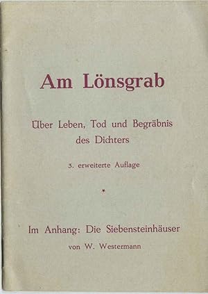 Am Lönsgrab. Über Leben, Tod und Begräbnis des Dichters. 3.erweiterte Auflage