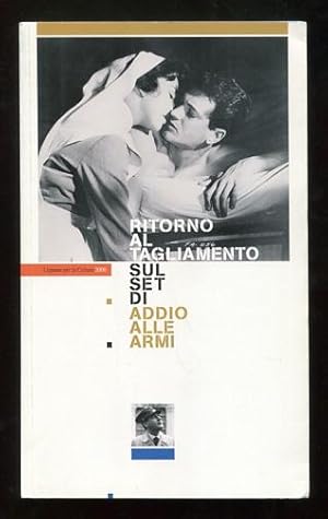 Seller image for Ritorno al Tagliamento sul set di Addio Alle Armi [Return to Tagliamento: on the set of A FAREWELL TO ARMS] for sale by ReadInk, ABAA/IOBA