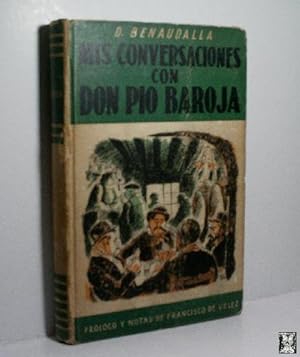Bild des Verkufers fr MIS CONVERSACIONES CON DON PIO BAROJA zum Verkauf von Librera Maestro Gozalbo