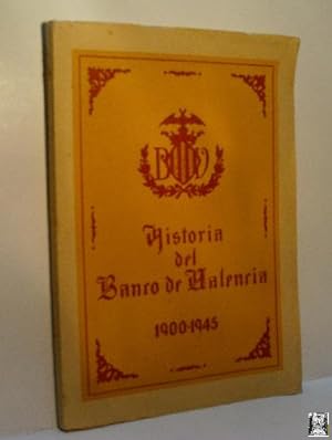 HISTORIA DEL BANCO DE VALENCIA 1900-1945