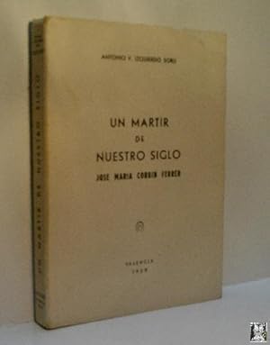 Imagen del vendedor de UN MARTIR DE NUESTRO SIGLO. JOS MARA CORBIN FERRER a la venta por Librera Maestro Gozalbo