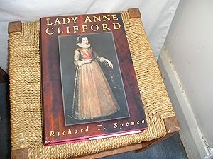 Image du vendeur pour Lady Anne Clifford. Countess of Pembroke, Dorset and Montgomery (1590-1676) mis en vente par Lyndon Barnes Books
