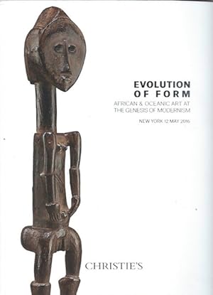 (Auction Catalogue) Christie's, May 12, 2016. EVOLUTION OF FORM. African & Oceanic Art at the Gen...