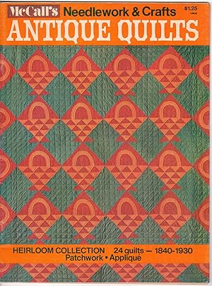 Seller image for McCall's Needlework & Crafts Antique Quilts : Heirloom Collection - 24 Quilts - 1840-1930 - Patchwork - Applique for sale by Mirror Image Book