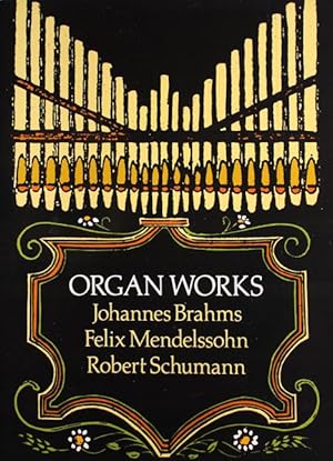 Immagine del venditore per Organ Works. [Brahms: Elf Choralvorspiele op. 122, 2 Prludien und Fugen, Fuge in as-Moll, Prludium und Fuge ber "O Traurigkeit, o Herzeleid", Mendelssohn: 6 Sonaten op. 65, 3 Prludien und Fugen op. 37, Schumann: 6 Fugen ber B-A-C-H op. 60]. venduto da Cordula Roleff