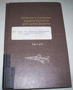 Seller image for Control and Dynamic Systems Advances in Theory and Applications Volume 31: Advances in Aerospace Systems Dynamics and Control Systems Part 1 of 3 for sale by Easy Chair Books