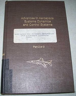 Seller image for Control and Dynamic Systems Advances in Theory and Applications Volume 32: Advances in Aerospace Systems Dynamics and Control Systems Part 2 of 3 for sale by Easy Chair Books