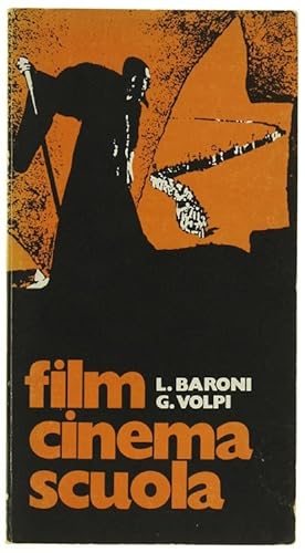 Bild des Verkufers fr FILM CINEMA SCUOLA. Catalogo critico.: zum Verkauf von Bergoglio Libri d'Epoca