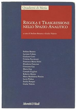 REGOLA E TRASGRESSIONE NELLO SPAZIO ANALITICO. Quaderni di Metis.: