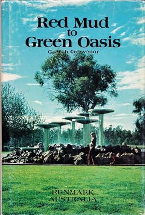 Seller image for Red Mud to Green Oasis for sale by Adelaide Booksellers