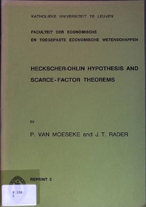 Bild des Verkufers fr Heckscher-Ohlin Hypothesis and Scarce-Factor Theorems Reprint 5 zum Verkauf von books4less (Versandantiquariat Petra Gros GmbH & Co. KG)