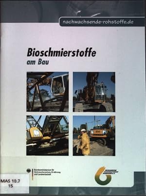 Bild des Verkufers fr Bioschmierstoffe am Bau zum Verkauf von books4less (Versandantiquariat Petra Gros GmbH & Co. KG)