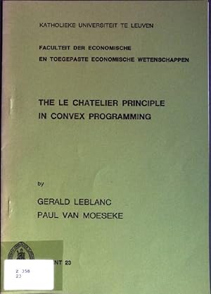 Bild des Verkufers fr The le Chatelier Principle in Convex Programming Reprint 23; from: The Review of Economic Studies, Vol. XLIII (1) zum Verkauf von books4less (Versandantiquariat Petra Gros GmbH & Co. KG)