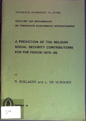 Bild des Verkufers fr A Prediction of the Belgian Social Security Contributions for the Period 1976-80 Reprint 19; from: Public Finance, Vol. XXIX/XXIXme Anne, No. 3-4 zum Verkauf von books4less (Versandantiquariat Petra Gros GmbH & Co. KG)