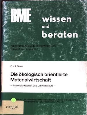 Imagen del vendedor de Die �kologisch orientierte Materialwirtschaft: Materialwirtschaft und Umweltschutz a la venta por books4less (Versandantiquariat Petra Gros GmbH & Co. KG)