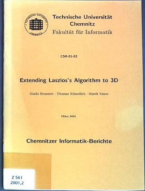 Seller image for Extending Laszlos's Algorithm to 3D Chemnitzer Informatik-Berichte CSR-01-02 for sale by books4less (Versandantiquariat Petra Gros GmbH & Co. KG)